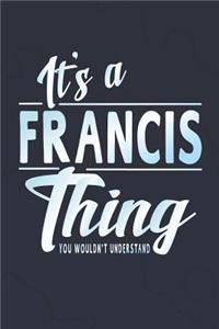 It's a Francis Thing You Wouldn't Understand