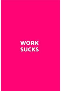 Work Sucks