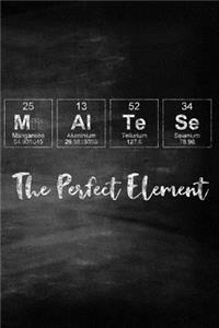 Maltese the Perfect Element