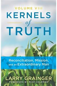 Kernels of Truth - Volume 8