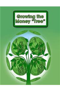 Growing the Money Tree