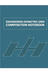 Engineering Isometric Grid Composition Notebook