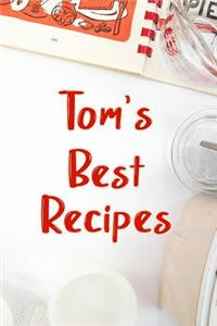 Tom's Best Recipes