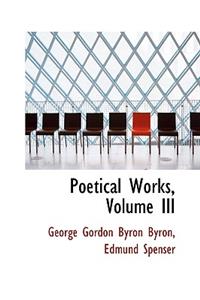 Poetical Works, Volume III