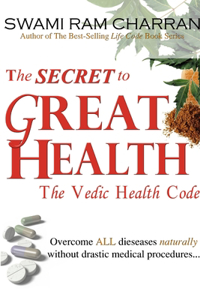 Secret to Great Health - The Vedic Health Code