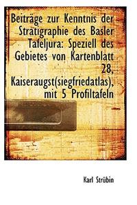 Beitr GE Zur Kenntnis Der Stratigraphie Des Basler Tafeljura