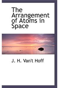 The Arrangement of Atoms in Space