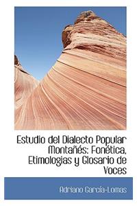 Estudio del Dialecto Popular Montanes