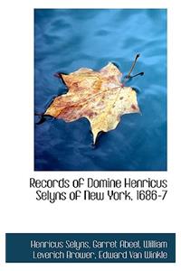 Records of Domine Henricus Selyns of New York, 1686-7