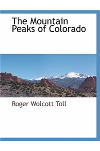 The Mountain Peaks of Colorado
