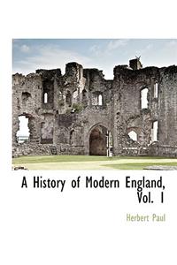 History of Modern England, Vol. 1