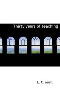 Thirty Years of Teaching