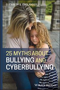 25 Myths about Bullying and Cyberbullying