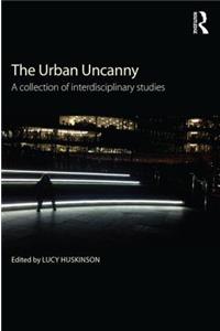 The Urban Uncanny