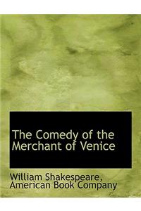 The Comedy of the Merchant of Venice
