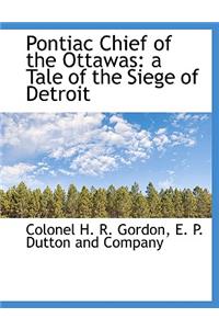 Pontiac Chief of the Ottawas