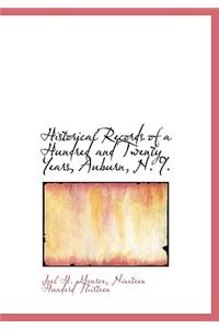 Historical Records of a Hundred and Twenty Years, Auburn, N. Y.