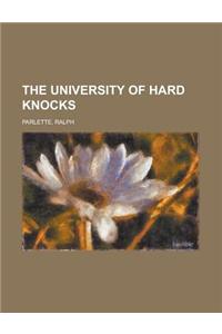 The University of Hard Knocks