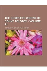 The Complete Works of Count Tolstoy (Volume 21)