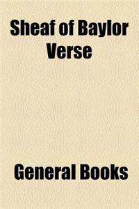 Sheaf of Baylor Verse