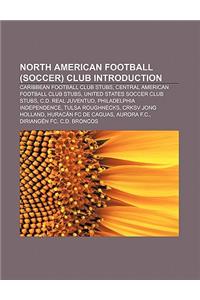 North American Football (Soccer) Club Introduction