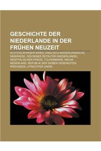 Geschichte Der Niederlande in Der Fruhen Neuzeit
