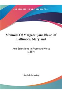 Memoirs of Margaret Jane Blake of Baltimore, Maryland