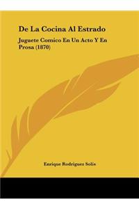 de La Cocina Al Estrado