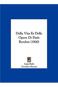 Della Vita Et Delle Opere Di Paris Bordon (1900)