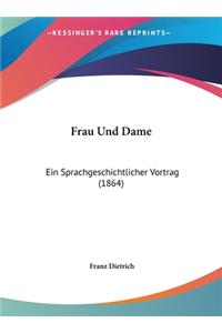 Frau Und Dame