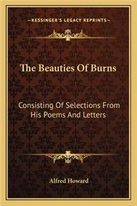 The Beauties Of Burns