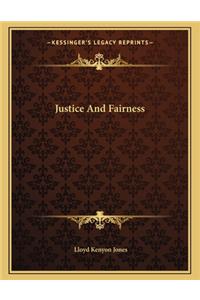 Justice and Fairness