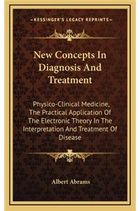 New Concepts In Diagnosis And Treatment
