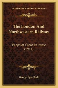 The London And Northwestern Railway