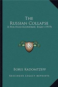 The Russian Collapse