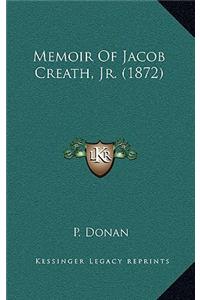 Memoir of Jacob Creath, JR. (1872)