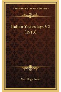 Italian Yesterdays V2 (1913)