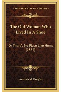 Old Woman Who Lived In A Shoe