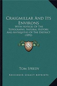 Craigmillar And Its Environs