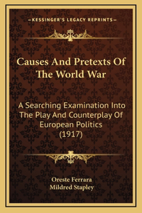 Causes and Pretexts of the World War