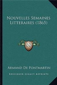 Nouvelles Semaines Litteraires (1865)