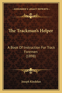 The Trackman's Helper