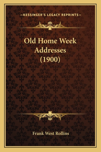 Old Home Week Addresses (1900)