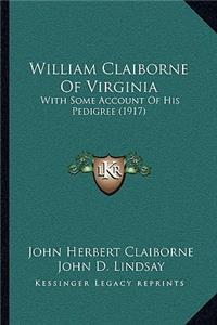 William Claiborne Of Virginia