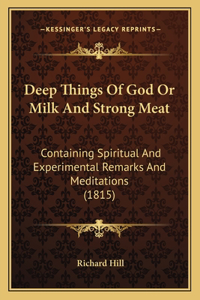 Deep Things Of God Or Milk And Strong Meat