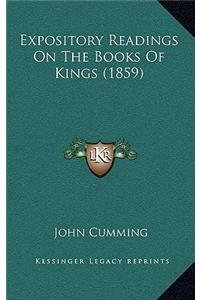 Expository Readings On The Books Of Kings (1859)