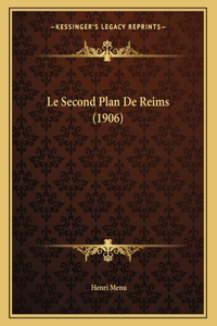 Le Second Plan De Reims (1906)