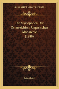 Die Myriopoden Der Osterreichisch Ungarischen Monarchie (1880)
