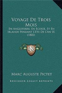 Voyage De Trois Mois