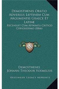 Demosthenis Oratio Adversus Leptinem Cum Argumentis Graece Et Latine